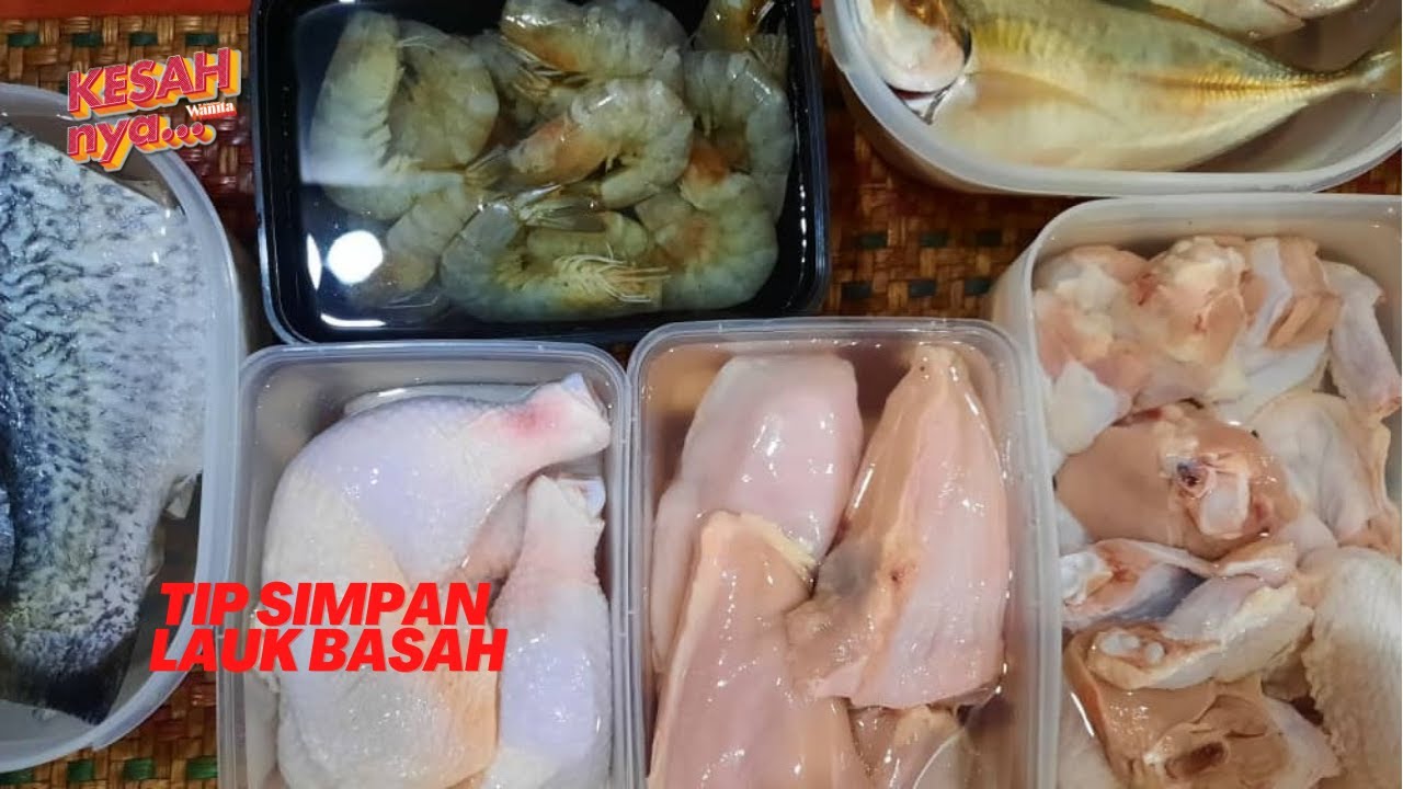 Tip Simpan Lauk Basah