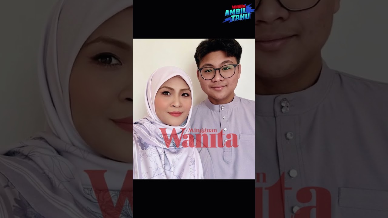 Nana Tak ‘Move On’ Anak Dah Besar Masih Peluk Cium