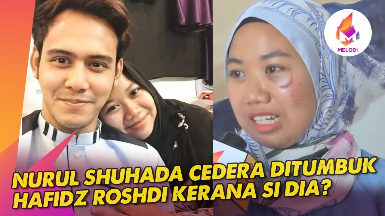 Nurul Shuhada Cedera Ditumbuk Hafidz Roshdi Kerana Si Dia? | Melodi (2023)